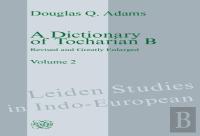 A Dictionary Of Tocharian B