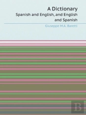 A Dictionary Spanish And English, And English And Spanish