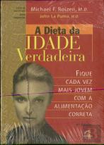 A Dieta da Idade Verdadeira