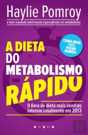 A Dieta do Metabolismo Rápido