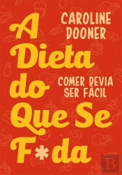 A Dieta Do Que Se F*Da