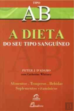Bertrand.pt - A Dieta do Seu Tipo Sanguíneo - Tipo AB