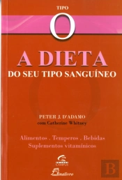 A Dieta do Seu Tipo Sanguíneo - Tipo O