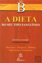 A Dieta do Tipo Sanguíneo - Tipo B