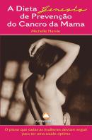 A Dieta Genesis de Prevenção do Cancro da Mama