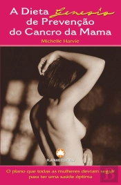 A Dieta Genesis de Prevenção do Cancro da Mama