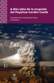 A Diez Años De La Erupción Del Puyehue-Cordón Caulle