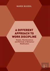 A Different Approach To Work Discipline