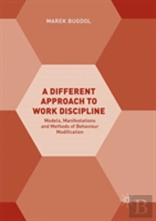 A Different Approach To Work Discipline