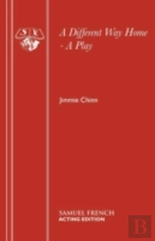 A Different Way Home - A Play