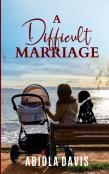 A Difficult Marriage