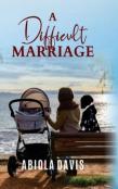 A Difficult Marriage