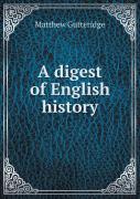 A Digest Of English History