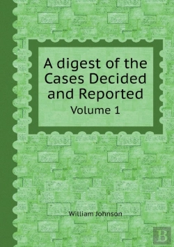Bertrand.pt - A Digest Of The Cases Decided And Reported Volume 1