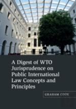 A Digest Of Wto Jurisprudence On Public International Law Concepts And Principles