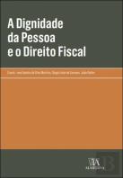 A Dignidade da Pessoa e o Direito Fiscal