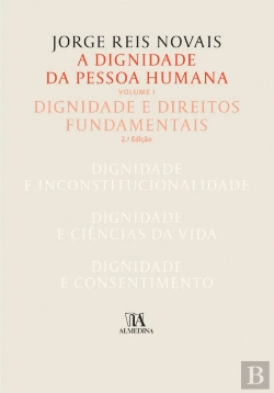 Bertrand.pt - A Dignidade da Pessoa Humana - Volume I