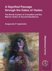 A Dignified Passage Through The Gates Of Hades