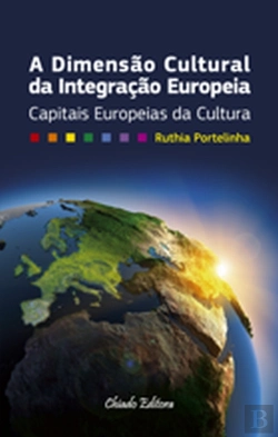 Bertrand.pt - A Dimensão Cultural da Integração Europeia