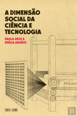 Bertrand.pt - A Dimensão Social da Ciência e Tecnologia