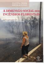 A Dimensão Social dos Incêndios Florestais
