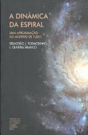 A Dinâmica da Espiral