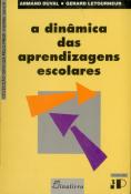A Dinâmica das Aprendizagens Escolares