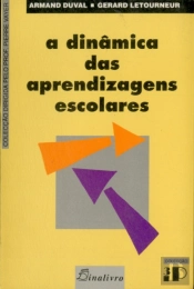A Dinâmica das Aprendizagens Escolares