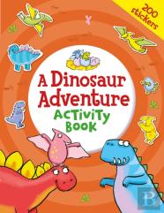 A Dinosaur Adventure Activity Book