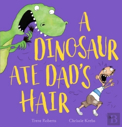 Bertrand.pt - A Dinosaur Ate Dad'S Hair