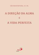 A Direção da Alma e a Vida Perfeita
