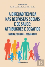 A Direção Técnica nas Respostas Sociais e de Saúde: Atribuições e Desafios