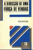 A Direcção de uma Força de Vendas