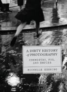 A Dirty History Of Photography
