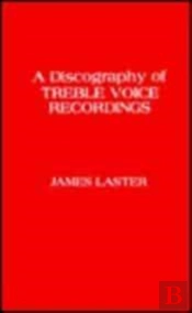 A Discography Of Treble Voice Recordings