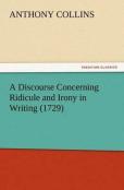 A Discourse Concerning Ridicule And Irony In Writing (1729)