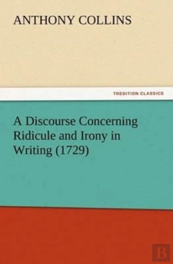 Bertrand.pt - A Discourse Concerning Ridicule And Irony In Writing (1729)