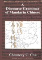 A Discourse Grammar Of Mandarin Chinese