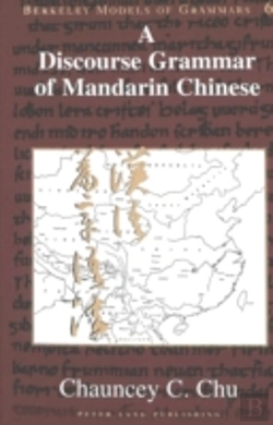 Bertrand.pt - A Discourse Grammar Of Mandarin Chinese