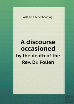 Bertrand.pt - A Discourse Occasioned By The Death Of The Rev. Dr. Follen