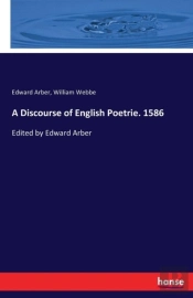 A Discourse Of English Poetrie. 1586