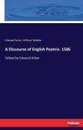 A Discourse Of English Poetrie. 1586
