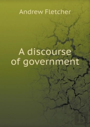 A Discourse Of Government