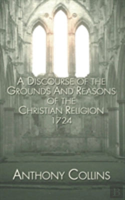 Bertrand.pt - A Discourse Of The Grounds And Reasons Of The Christian Religion 1724