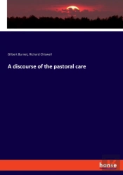A Discourse Of The Pastoral Care
