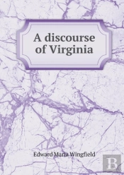 A Discourse Of Virginia