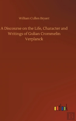 Bertrand.pt - A Discourse On The Life, Character And Writings Of Gulian Crommelin Verplanck