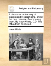 A Discourse On The Way Of Instruction By