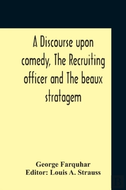 Bertrand.pt - A Discourse Upon Comedy, The Recruiting Officer And The Beaux Stratagem