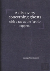 A Discovery Concerning Ghosts With A Rap At The Spirit-Rappers